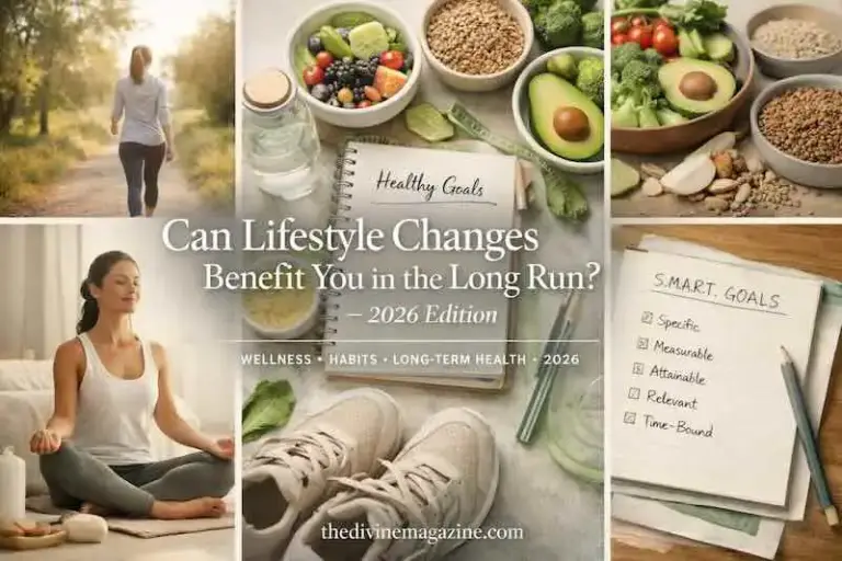 Can Lifestyle Changes Improve Your Health? (2026 Guide)