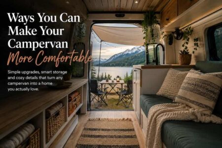 How to Make Your Campervan More Comfortable