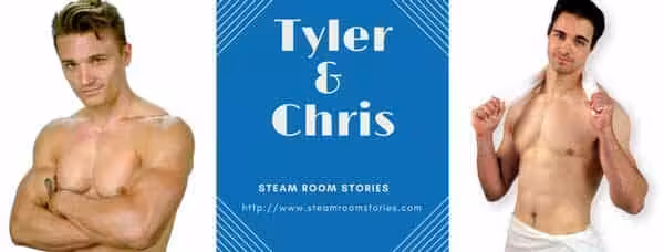 meet tyler and chris from steam room stories
