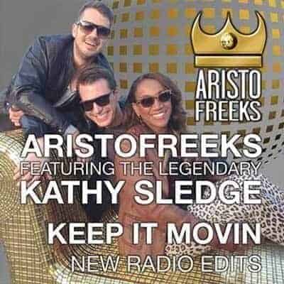 aristofreeks featuring kathy sledge “keep it movin” featuring mixes by aristofreeks and eric kupper