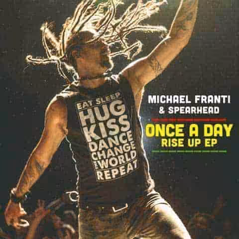 michael franti & spearhead unleash once a day rise up ep