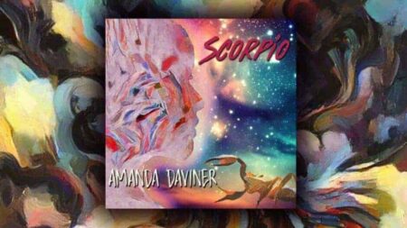 Embrace the Intensity in Amanda Daviner’s new single “Scorpio”.