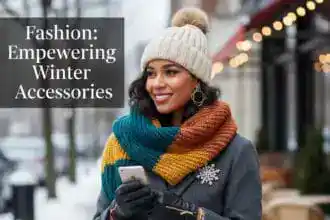 fashion empowering winter accessories