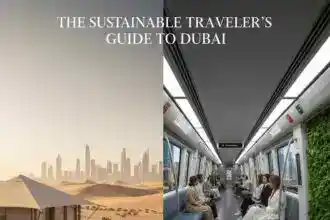 the sustainable traveler’s guide to dubai